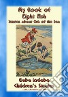 MY BOOK OF TEN FISH - A Baba Indaba Children's Story: Baba Indaba’s Children's Stories - Issue 401. E-book. Formato EPUB ebook