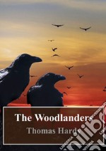 The Woodlanders. E-book. Formato PDF ebook