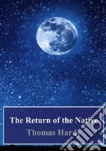 The Return of the Native. E-book. Formato PDF ebook