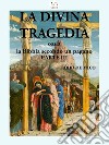 La Divina Tragedia ossia la Bibbia secondo un pagano Parte III. E-book. Formato EPUB ebook di Fabio De Mico