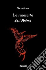 La rinascita dell&apos;Anima. E-book. Formato PDF ebook