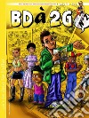 Bda2GO n.2. E-book. Formato EPUB ebook di Styve Kavayirwe & Willy Kasereka