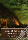 Guns of the Gods: A Story of Yasmini's Youth. E-book. Formato PDF ebook