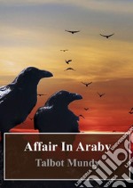 Affair In Araby. E-book. Formato PDF ebook