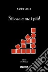 Sii ora e mai più!. E-book. Formato EPUB ebook