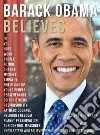 Barack Obama Believes - Barack Obama Quotes And Believes: Know better who believes “Your voice can change the world”. E-book. Formato PDF ebook di Mobile Library