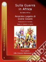 Sulla Guerra in AfricaDe Bello Africo. E-book. Formato EPUB ebook