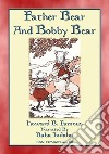 Father Bear and Bobby Bear - A Baba Indaba Children's Story: Baba Indaba’s Children's Stories - Issue 402. E-book. Formato EPUB ebook