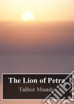 The Lion of Petra. E-book. Formato PDF ebook