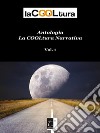 Antologia laCOOLtura narrativa: Vol. 1. E-book. Formato EPUB ebook