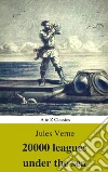 20,000 Leagues Under the Sea (Illustrated and Annotated) (A to Z Classics). E-book. Formato EPUB ebook