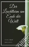 Der Leuchtturm am Ende der Welt. E-book. Formato EPUB ebook