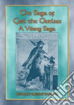 THE SAGA OF GISLI THE OUTLAW - A Viking Saga. E-book. Formato EPUB ebook