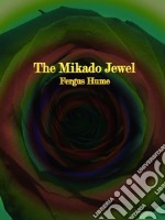 The Mikado Jewel. E-book. Formato EPUB ebook