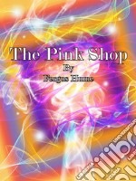 The Pink Shop. E-book. Formato Mobipocket ebook