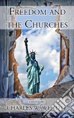 Freedom and the Churches. E-book. Formato EPUB ebook