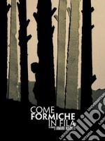 Come Formiche in Fila. E-book. Formato EPUB ebook