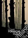 Come Formiche in Fila. E-book. Formato EPUB ebook