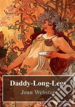 Daddy-Long-Legs. E-book. Formato PDF ebook