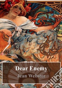 Dear Enemy. E-book. Formato PDF ebook di Jean Webster