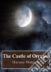 The Castle of Otranto. E-book. Formato PDF ebook