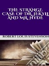 The strange case of Dr. Jekyll and Mr. Hyde. E-book. Formato EPUB ebook