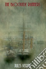 The Blockade Runners. E-book. Formato EPUB ebook