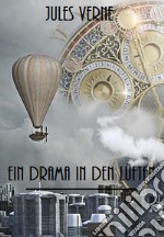 Ein Drama in den Lüften. E-book. Formato EPUB ebook