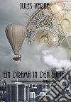 Ein Drama in den Lüften. E-book. Formato EPUB ebook