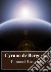 Cyrano de Bergerac. E-book. Formato PDF ebook