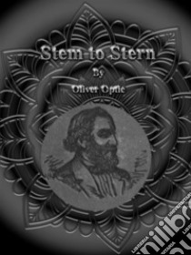 Stem to Stern. E-book. Formato EPUB ebook di Oliver Optic