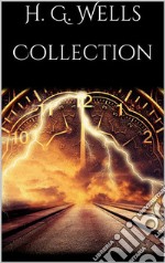 H. G. Wells Collection. E-book. Formato EPUB ebook