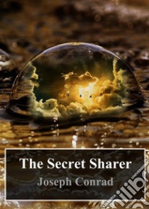 The Secret Sharer. E-book. Formato PDF ebook di Joseph Conrad