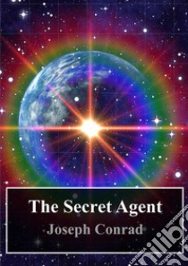 The Secret Agent. E-book. Formato PDF ebook di Joseph Conrad