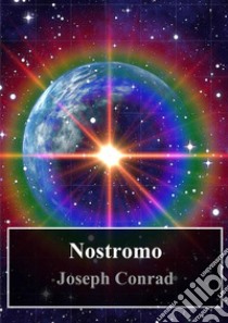 Nostromo. E-book. Formato PDF ebook di Joseph Conrad