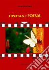 Cinema e Poesia. E-book. Formato EPUB ebook di Franca Oliva Fusco