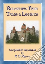 ROUMANIAN FAIRY TALES - 15 Classic Romanian Fairy Tales. E-book. Formato EPUB ebook