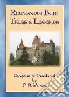 ROUMANIAN FAIRY TALES - 15 Classic Romanian Fairy Tales. E-book. Formato EPUB ebook