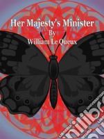 Her Majesty's Minister. E-book. Formato EPUB ebook