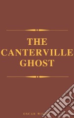 The Canterville Ghost. E-book. Formato EPUB ebook