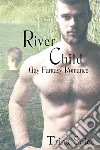 River Child (Gay Fantasy Romance). E-book. Formato EPUB ebook