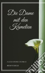 Die Dame mit den Kamelien. E-book. Formato EPUB ebook