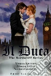 Il Duca The Northcliff Series: Nessuna Speranza - Nessuna Difesa - Nessuna Condizione. E-book. Formato EPUB ebook di Emma Lee Bennett