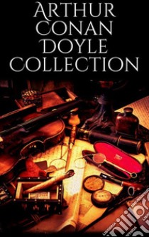 Arthur Conan Doyle Collection. E-book. Formato EPUB ebook di Arthur Conan Doyle