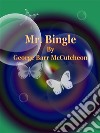 Mr. Bingle. E-book. Formato EPUB ebook