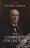 Henry James: The Complete Collection. E-book. Formato EPUB ebook