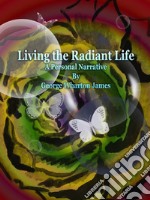 Living the Radiant Life. E-book. Formato EPUB