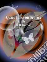 Quiet Talks on Service. E-book. Formato EPUB ebook