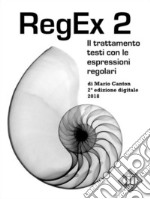 RegEx 2Il trattamento testi con le espressioni regolari. E-book. Formato EPUB ebook