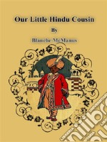 Our Little Hindu Cousin. E-book. Formato EPUB ebook